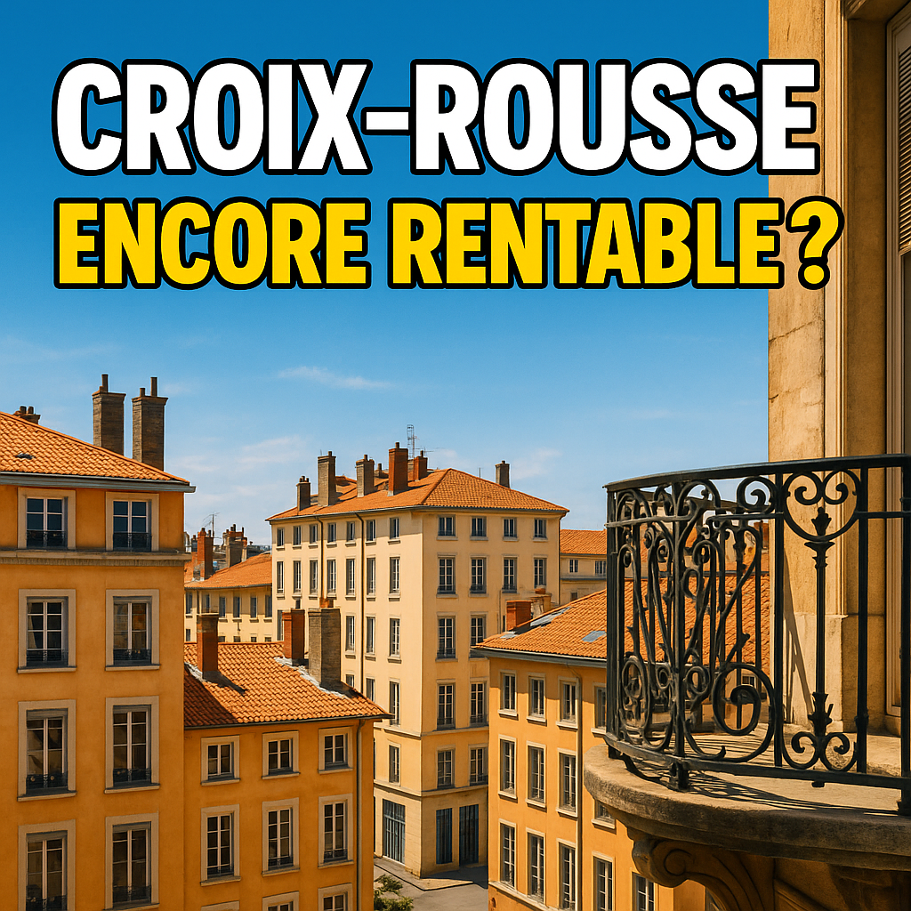 Investir à Croix-Rousse en 2025 : prix, rentabilité et potentiel de développement 1 Vue sur les immeubles typiques de Croix-Rousse à Lyon avec balcon en fer forgé, toits en tuiles et ciel bleu. Titre accrocheur “Croix-Rousse : Encore rentable ?”